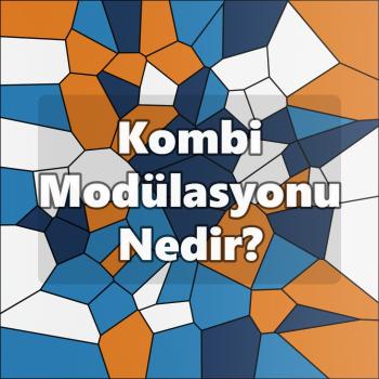 Kombi Modülasyonu Nedir?